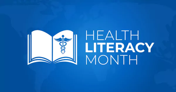 Health Literacy Month: Key Takeaways and Why It Should Be Observed Throughout the Year