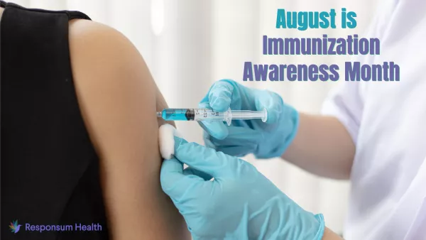 National Immunization Awareness Month 2022